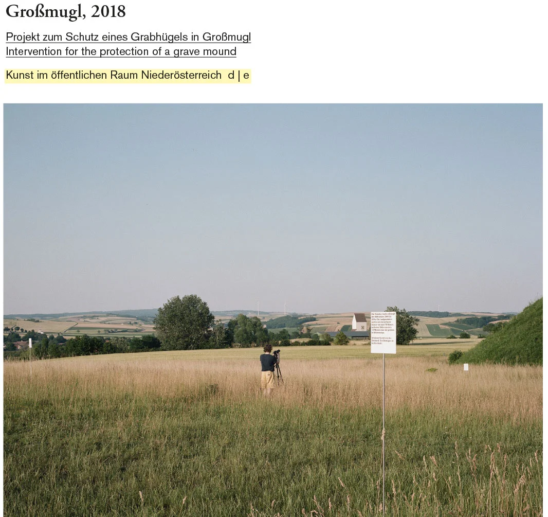 Der Tumulus wurde während der Hallstattzeit (800 bis 450 v. Chr.) aufgeschüttet und ist mit einem Durchmesser von 50 Metern und einer Höhe von 14 Metern einer der größten in Mitteleuropas.