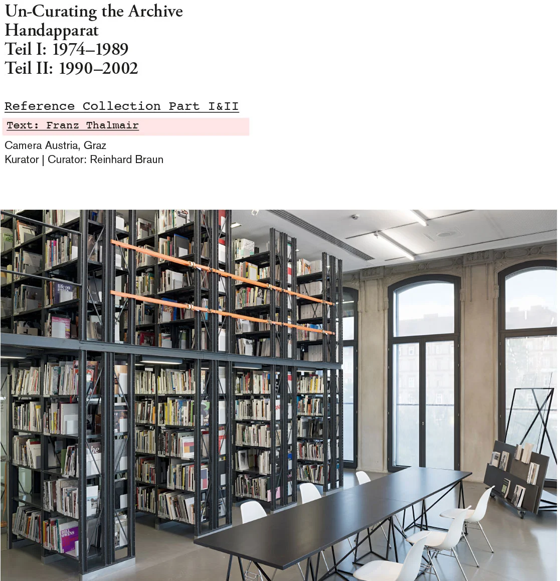 Ausstellungsansicht | Exhibition view, Bibliothek Camera Austria, Foto | photo: Markus Krottendorfer